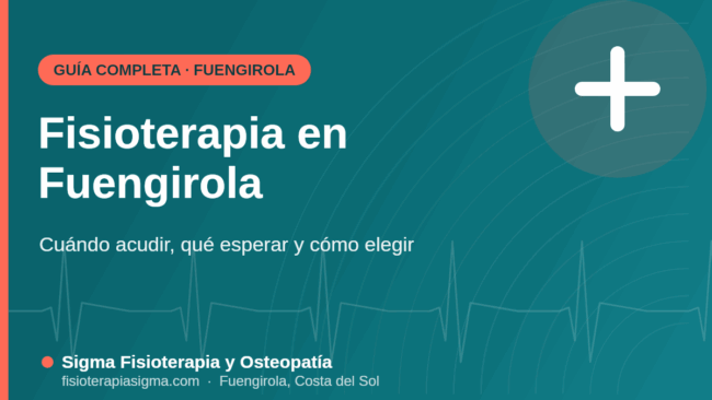 Fisioterapia en Fuengirola: guía completa — Sigma Fisioterapia